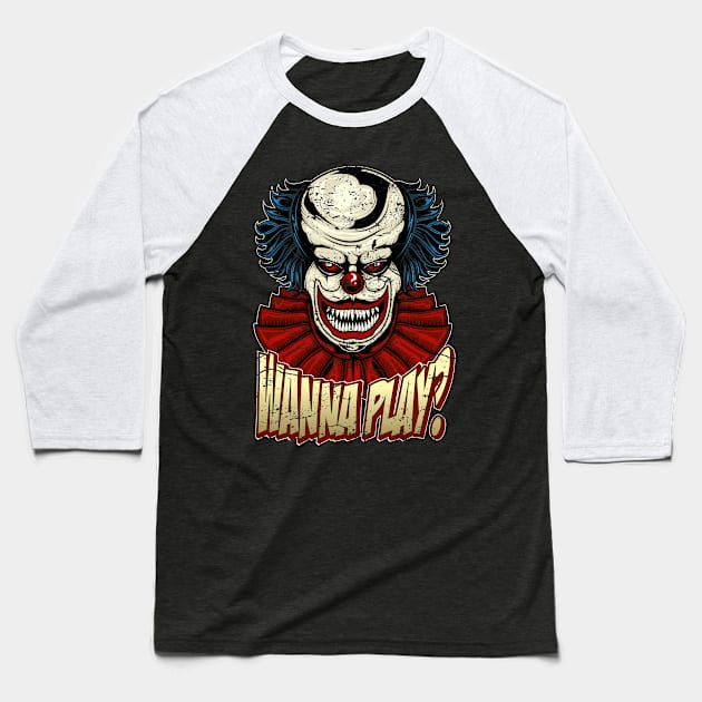Wanna Play Horror Clown Baseball T-Shirt by RockabillyM